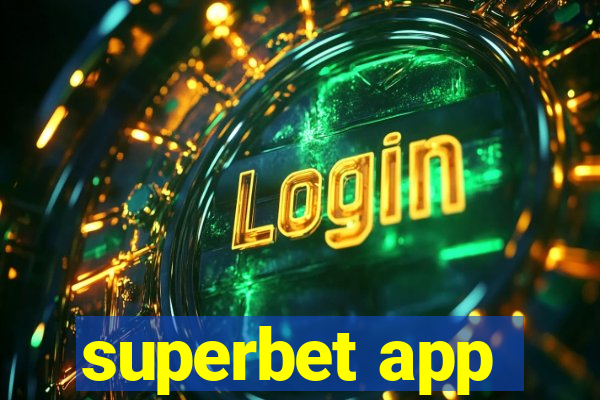 superbet app